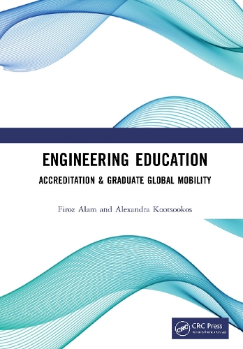 Паперова книга «Engineering Education: Accreditation & Graduate Global Mobility», авторів Александра Куцукос, Фіроз Алам - фото №1