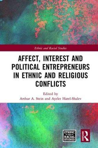 Бумажная книга «Affect, Interest and Political Entrepreneurs in Ethnic and Religious Conflicts» - фото №1