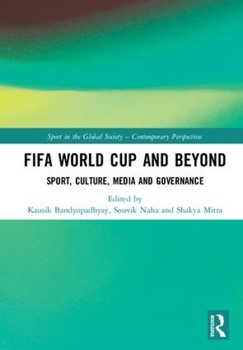 Бумажная книга «FIFA World Cup and Beyond: Sport, Culture, Media and Governance» - фото №1