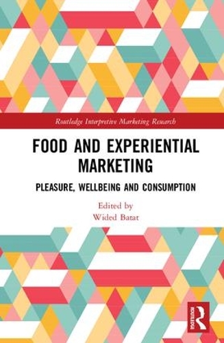 Бумажная книга «Food and Experiential Marketing: Pleasure, Wellbeing and Consumption» - фото №1