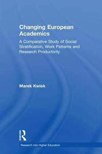 Бумажная книга «Changing European Academics: A Comparative Study of Social Stratification, Work Patterns and Research Productivity», автор Марек Квик - фото №1
