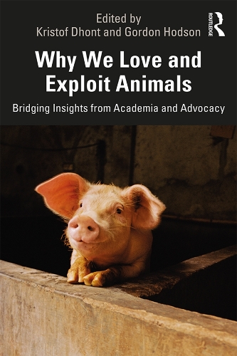 Паперова книга «Why We Love and Exploit Animals: Bridging Insights from Academia and Advocacy» - фото №1