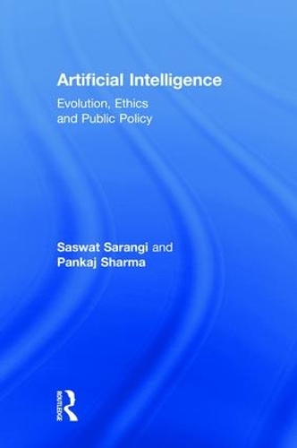 [object Object] «Artificial Intelligence: Evolution, Ethics and Public Policy», авторов Панкадж Шарма, Сасват Саранги - фото №1