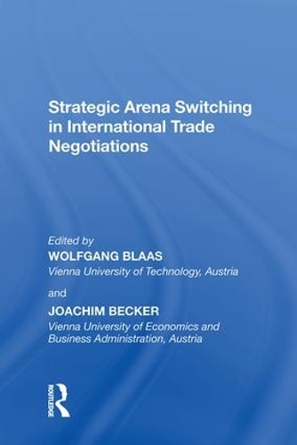Бумажная книга «Strategic Arena Switching in International Trade Negotiations», авторов Йоахим Беккер, Вольфганг Бласс - фото №1