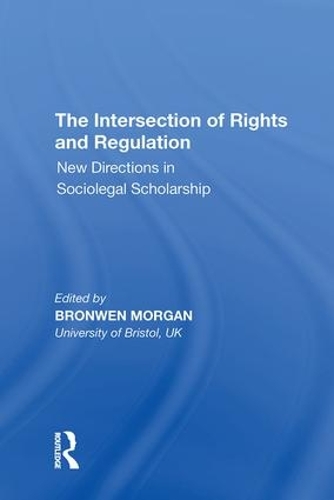 Паперова книга «The Intersection of Rights and Regulation: New Directions in Sociolegal Scholarship» - фото №1