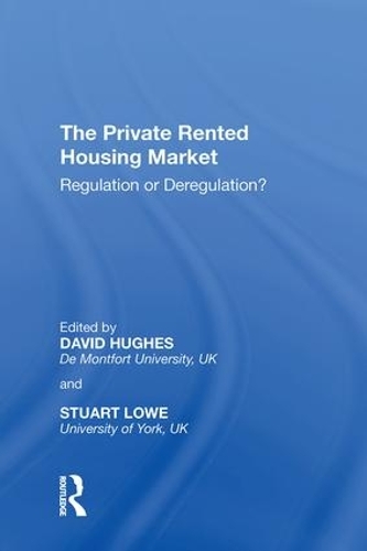 Паперова книга «The Private Rented Housing Market: Regulation or Deregulation?», авторів Девід Г'юз, Стюарт Лоу - фото №1