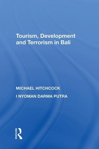 Паперова книга «Tourism, Development and Terrorism in Bali», автор Майкл Хічкок - фото №1