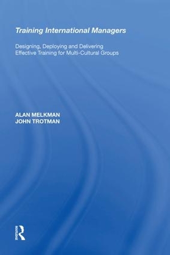 Бумажная книга «Training International Managers: Designing, Deploying and Delivering Effective Training for Multi-Cultural Groups» - фото №1
