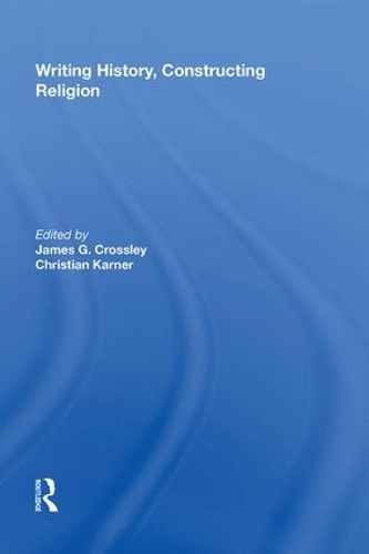 Бумажная книга «Writing History, Constructing Religion» - фото №1