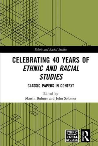 Паперова книга «Celebrating 40 Years of Ethnic and Racial Studies: Classic Papers in Context» - фото №1