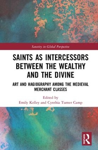 Бумажная книга «Saints as Intercessors between the Wealthy and the Divine: Art and Hagiography among the Medieval Merchant Classes» - фото №1