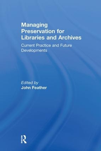 Паперова книга «Managing Preservation for Libraries and Archives: Current Practice and Future Developments» - фото №1