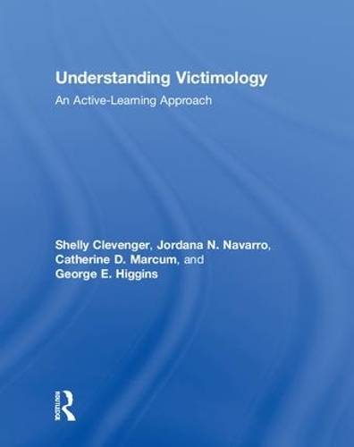 Паперова книга «Understanding Victimology: An Active-Learning Approach», авторів Кетрін Д. Маркум, Джордж Е. Хіггінс, Йордана Н. Наварро, Шеллі Клевенджер - фото №1