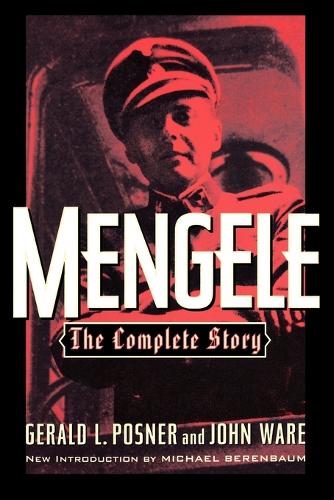 Паперова книга «Mengele: The Complete Story», авторів Джеральд Л. Познер, Джон Уейр - фото №1