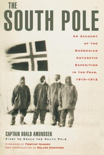 Паперова книга «The South Pole: An Account of the Norwegian Antarctic Expedition in the Fram, 1910-1912», автор Руаль Амундсен - фото №1