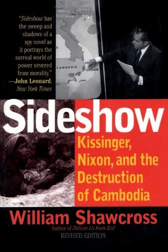 Паперова книга «Sideshow: Kissinger, Nixon, and the Destruction of Cambodia», автор Вільям Шоукросс - фото №1