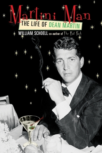 Паперова книга «Martini Man: The Life of Dean Martin», автор Вільям Шелл - фото №1
