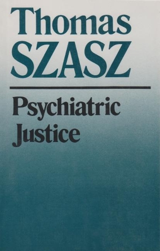 Бумажная книга «Psychiatric Justice», автор Томас Саш - фото №1