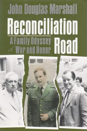 Бумажная книга «Reconciliation Road: A Family Odyssey of War and Honor», автор Джон Дуглас Маршалл - фото №1