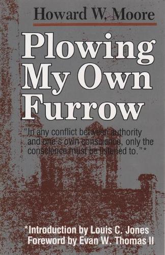 Бумажная книга «Plowing My Own Furrow», автор Говард В. Мур - фото №1