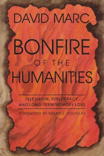 Бумажная книга «Bonfire of the Humanities», автор Дэвид Марк - фото №1