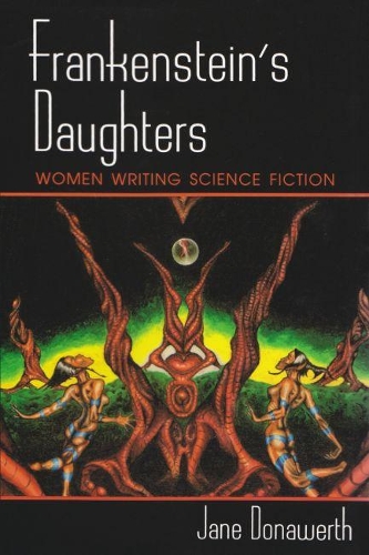 Паперова книга «Frankenstein's Daughters: Women Writing Science Fiction», автор Джейн Донаверт - фото №1