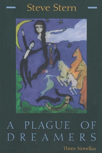 Бумажная книга «A Plague of Dreamers: Three Novellas», автор Стив Стерн - фото №1