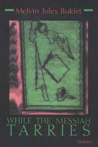 Паперова книга «While the Messiah Tarries», автор Мелвін Жюль Букієт - фото №1