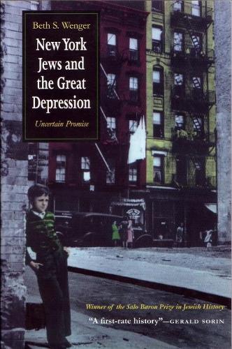 Бумажная книга «New York Jews and Great Depression: Uncertain Promise», автор Бет С. Венгер - фото №1