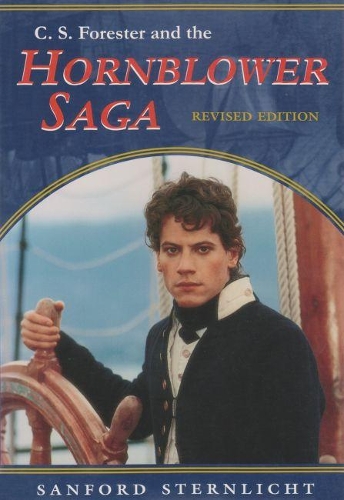Бумажная книга «C. S. Forester and the Hornblower Saga, Revised Edition», автор Сэнфорд Штернлихт - фото №1