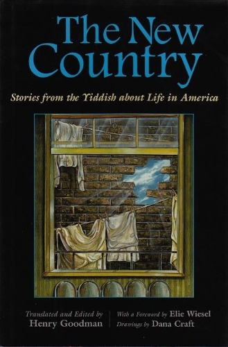 Бумажная книга «The New Country: Stories from the Yiddish about Life in America», автор Генри Гудман - фото №1
