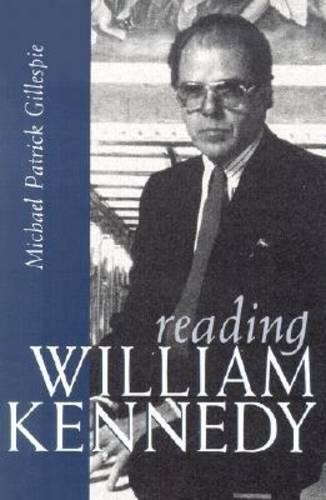 Бумажная книга «Reading William Kennedy», автор Майкл Патрик Гиллеспи - фото №1