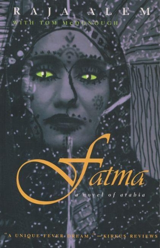 Бумажная книга «Fatma: A Novel of Arabia», автор Раджа Алем - фото №1