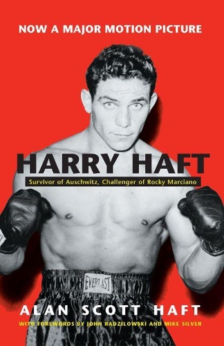 Бумажная книга «Harry Haft: Survivor of Auschwitz, Challenger of Rocky Marciano», автор Алан Скотт Хафт - фото №1