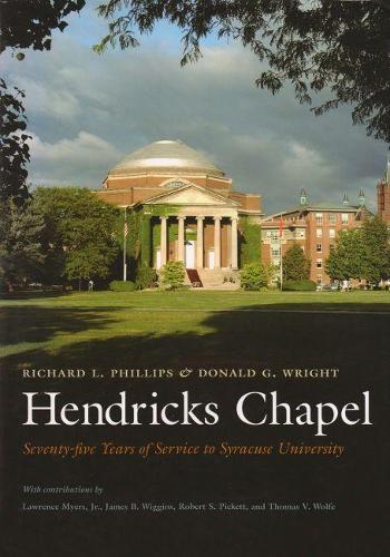 Паперова книга «Hendricks Chapel: Seventy-five Years of Service to Syracuse University», автор Річард Філіпс - фото №1