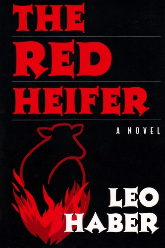 Бумажная книга «The Red Heifer: A Novel», автор Лео Хабер - фото №1