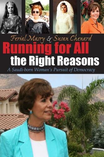 Бумажная книга «Running For All the Right Reasons: A Saudi-born Woman’s Pursuit of Democracy», автор Фериал Масри - фото №1