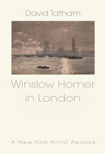 Бумажная книга «Winslow Homer in London: New York Artist Abroad 1881-1882», автор Дэвид Тэтэм - фото №1