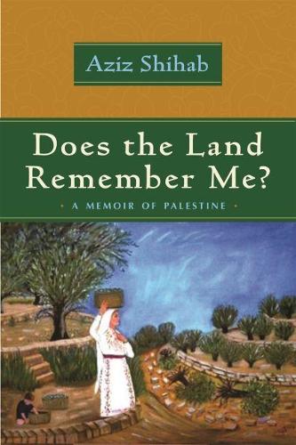 Бумажная книга «Does the Land Remember Me?: A Memoir of Palestine», автор Азиз Шихаб - фото №1