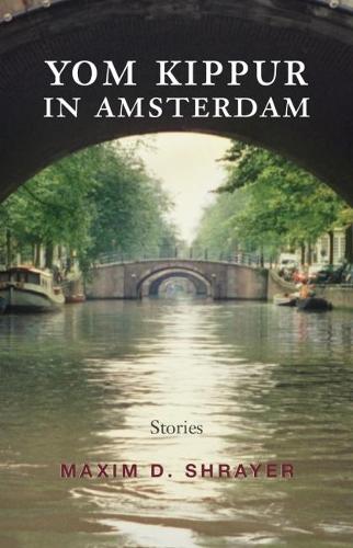Бумажная книга «Yom Kippur in Amsterdam: Stories», автор Максим Д. Шрайер - фото №1
