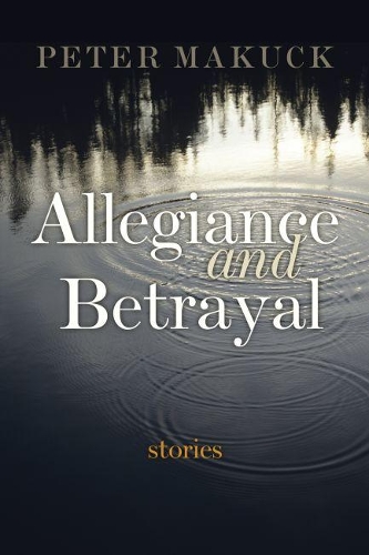 Бумажная книга «Allegiance and Betrayal: Stories», автор Питер Макук - фото №1