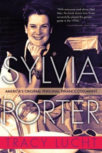 Бумажная книга «Sylvia Porter: America's Original Personal Finance Columnist», автор Трейси Лакт - фото №1