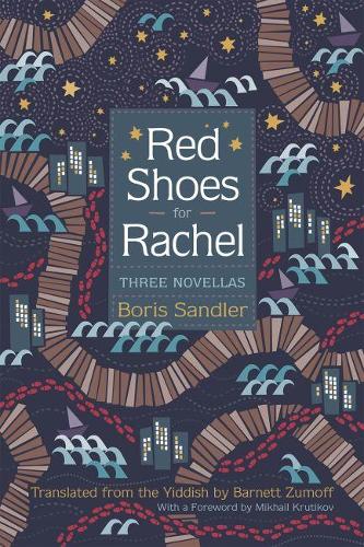 Бумажная книга «Red Shoes for Rachel: Three Novellas», автор Борис Сандлер - фото №1