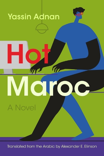 Бумажная книга «Hot Maroc: A Novel», авторов Александр Э. Элинсон, Ясин Аднан - фото №1