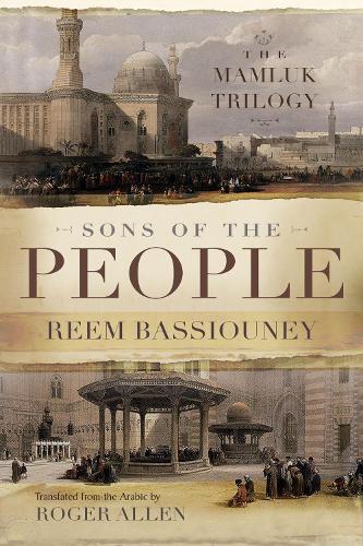 Бумажная книга «Sons of the People: The Mamluk Trilogy», авторов Рим Бассиуни, Роджер Аллен - фото №1