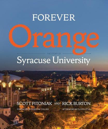 Бумажная книга «Forever Orange: The Story of Syracuse University», авторов Рик Бартон, Скотт Питоняк - фото №1