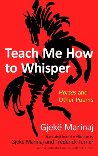 Бумажная книга «Teach Me How to Whisper: Horses and Other Poems», автор Гьека Маринай - фото №1