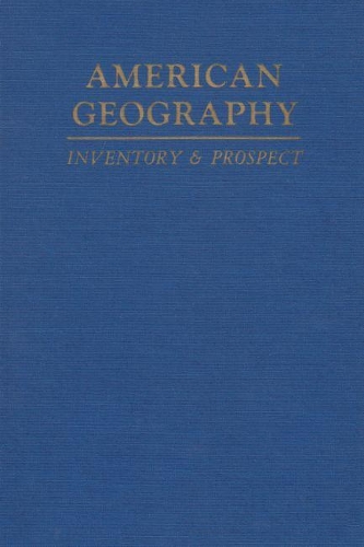 Бумажная книга «American Geography: Inventory & Prospect», авторов Кларенс Филден Джонс, Престон Э. Джеймс - фото №1