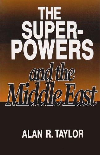 [object Object] «The Superpowers and the Middle East», автор Алан Р. Тейлор - фото №1