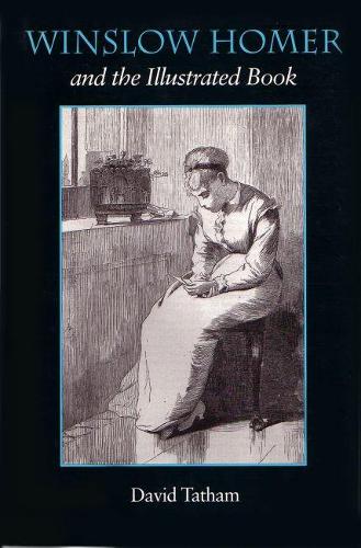 Бумажная книга «Winslow Homer and the Illustrated Book», автор Дэвид Тэтэм - фото №1